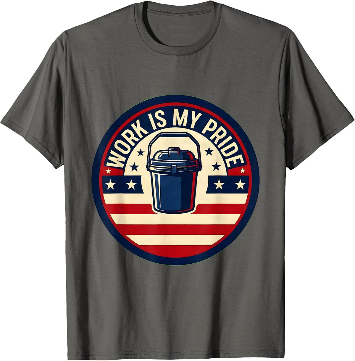 Work Is My Pride Patriotic Union Worker Labor Day T-Shirt - Asphalt Grey
