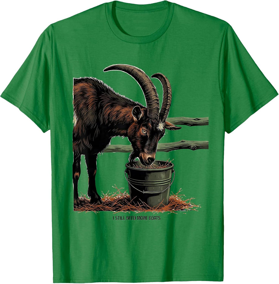 Men's I Still Need More Goats Funny Goat Lover Farmer Gift T-Shirt - Kelly Green