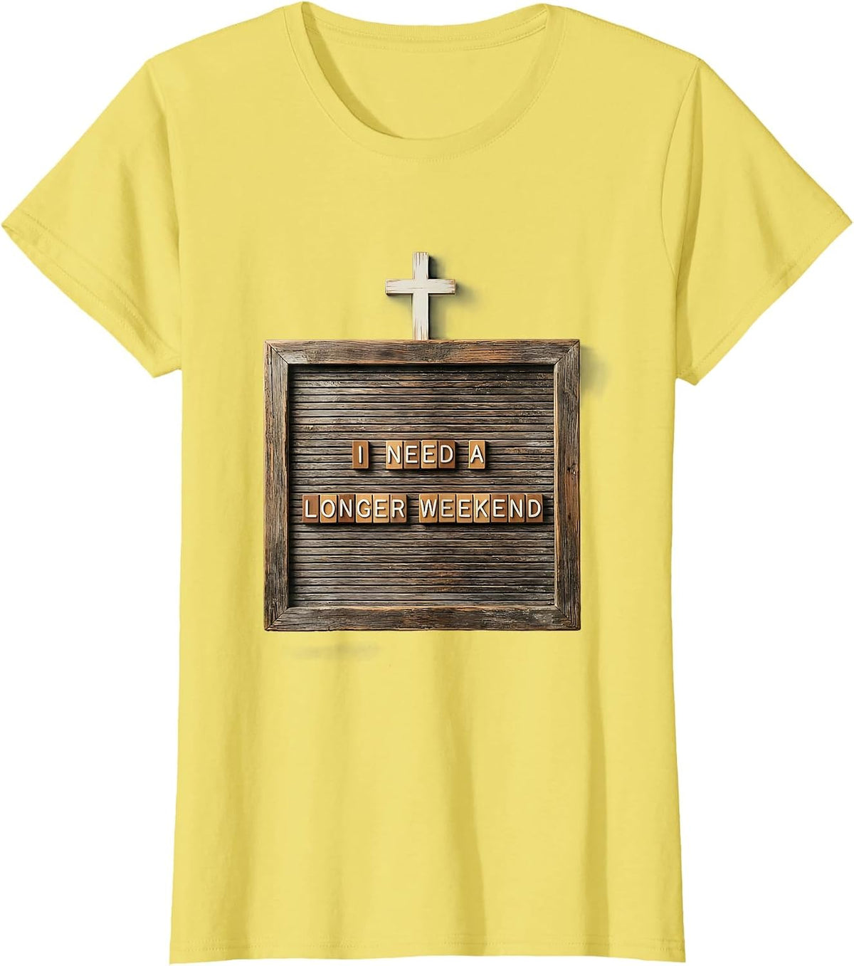 I Need a Longer Weekend Funny Humor Design T-Shirt - Lemon Yellow