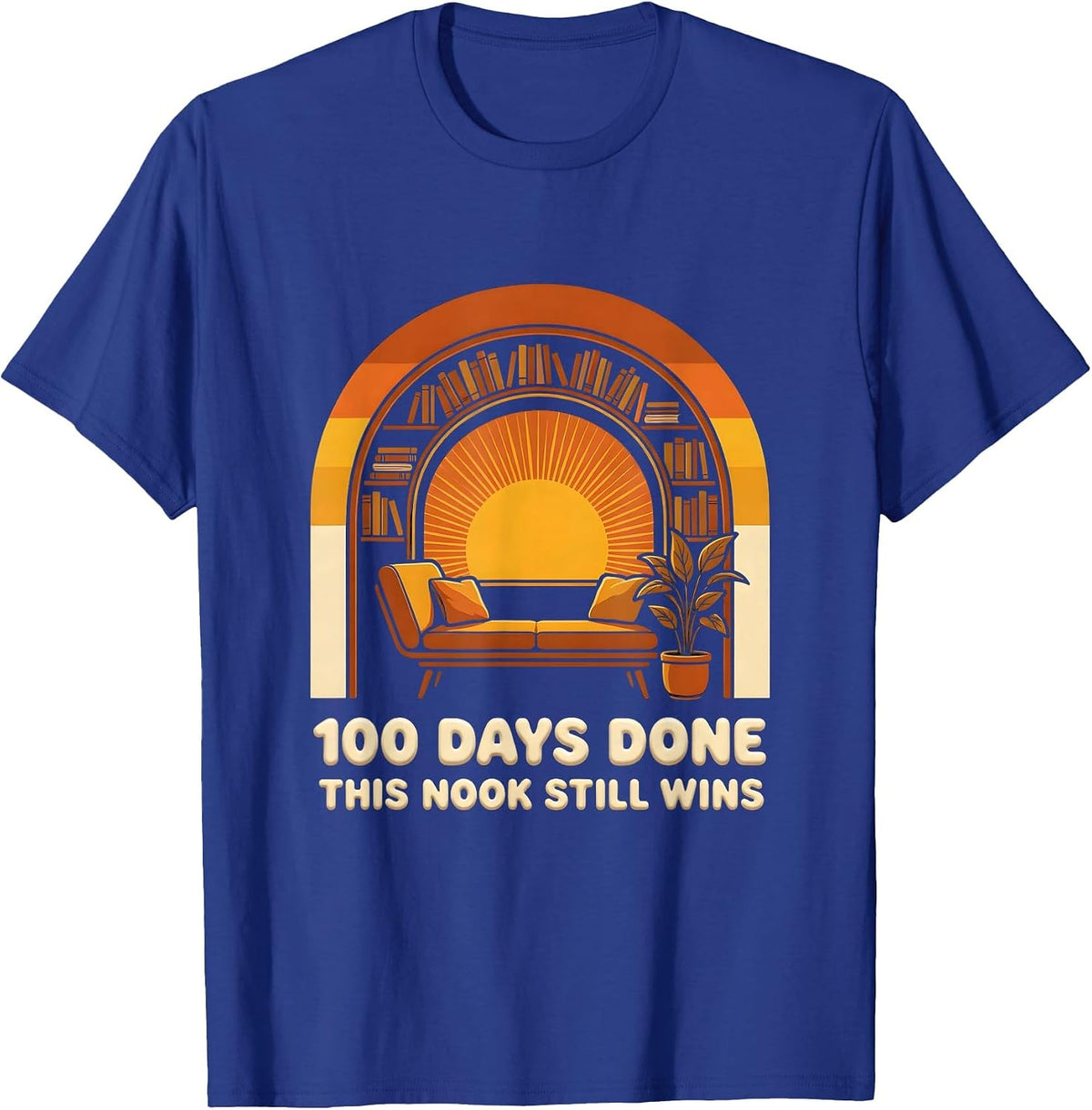 100 Days Done This Nook Still Wins Retro 70s Teacher 100th T-Shirt - Royal Blue