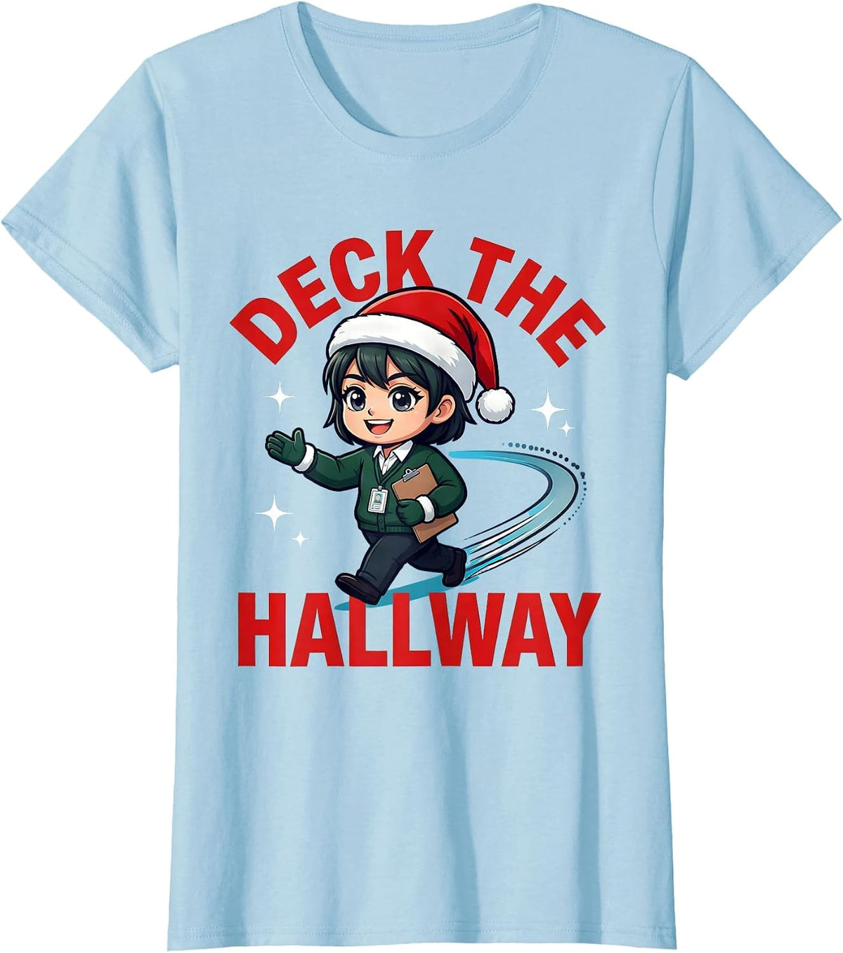 DECK THE HALLWAY Funny Teacher Christmas School Staff T-Shirt - Baby Blue