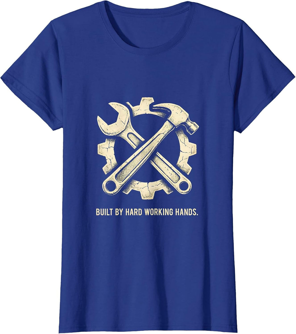 Women's Built by Hard Working Hands Labor Day Design T-Shirt - Royal Blue