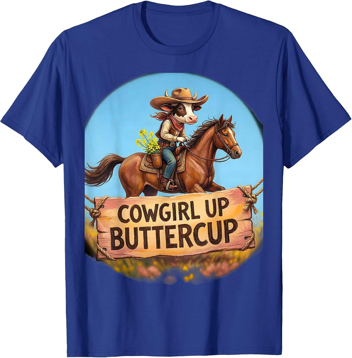 Cowgirl Up Buttercup Western Design T-Shirt - Royal Blue