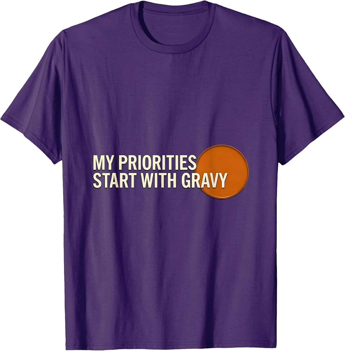 My Priorities Start With Gravy Funny Thanksgiving Dinner T-Shirt - Purple