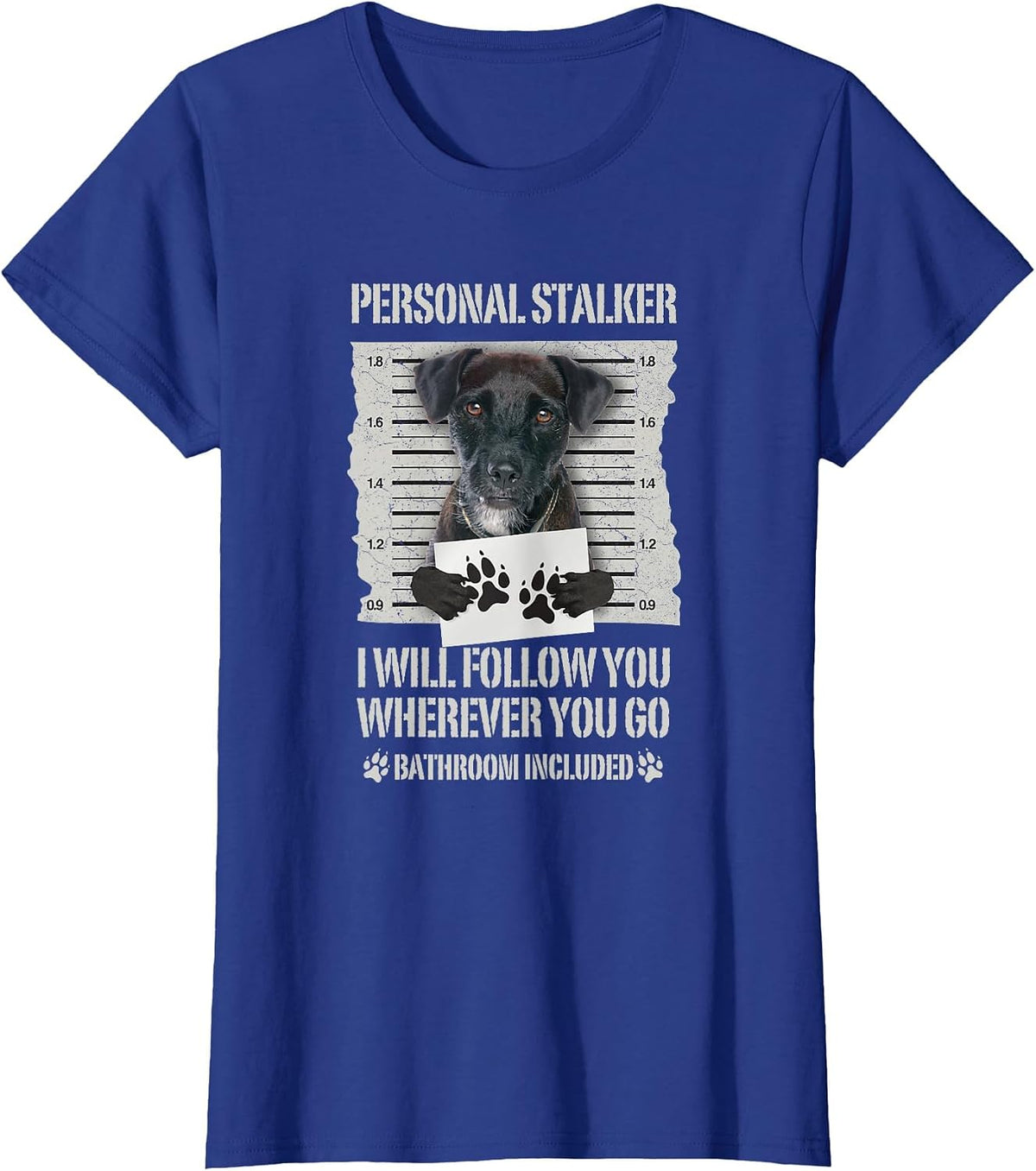 Personal Stalker Patterdale Terrier T-Shirt - Royal Blue