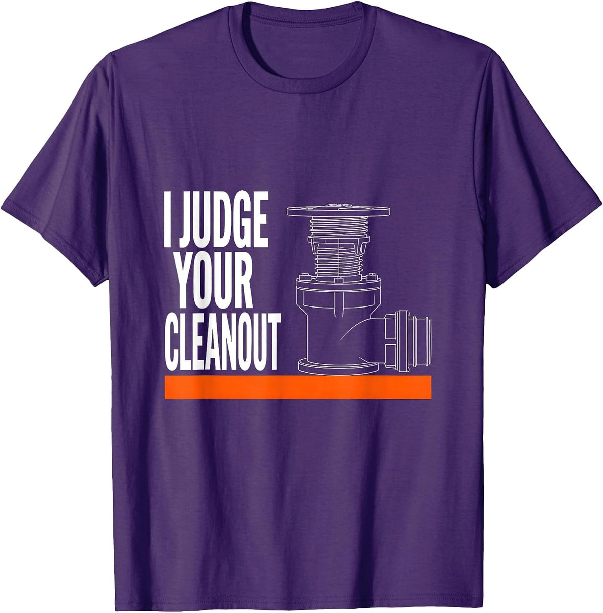 Men's I Judge Your Cleanout Funny HVAC Tech Handyman Construction T-Shirt - Purple