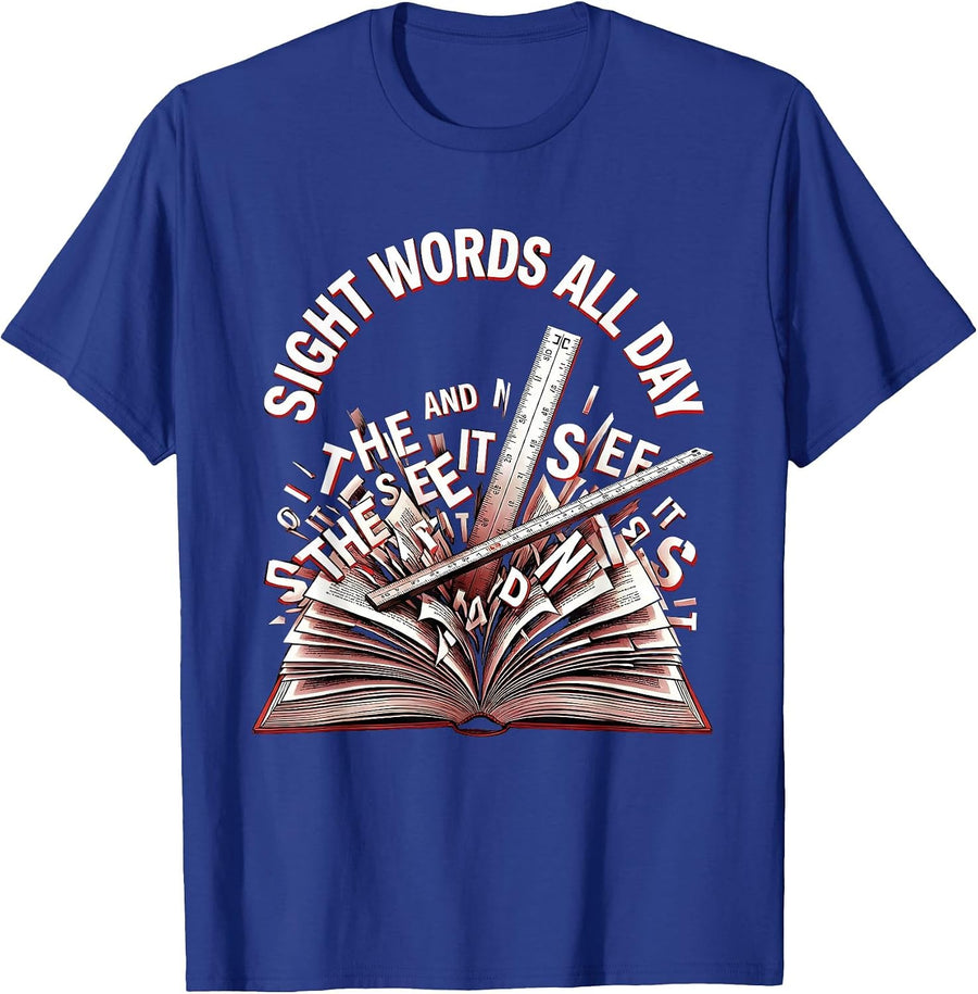 Sight Words All Day Reading Teacher Design T-Shirt - Royal Blue