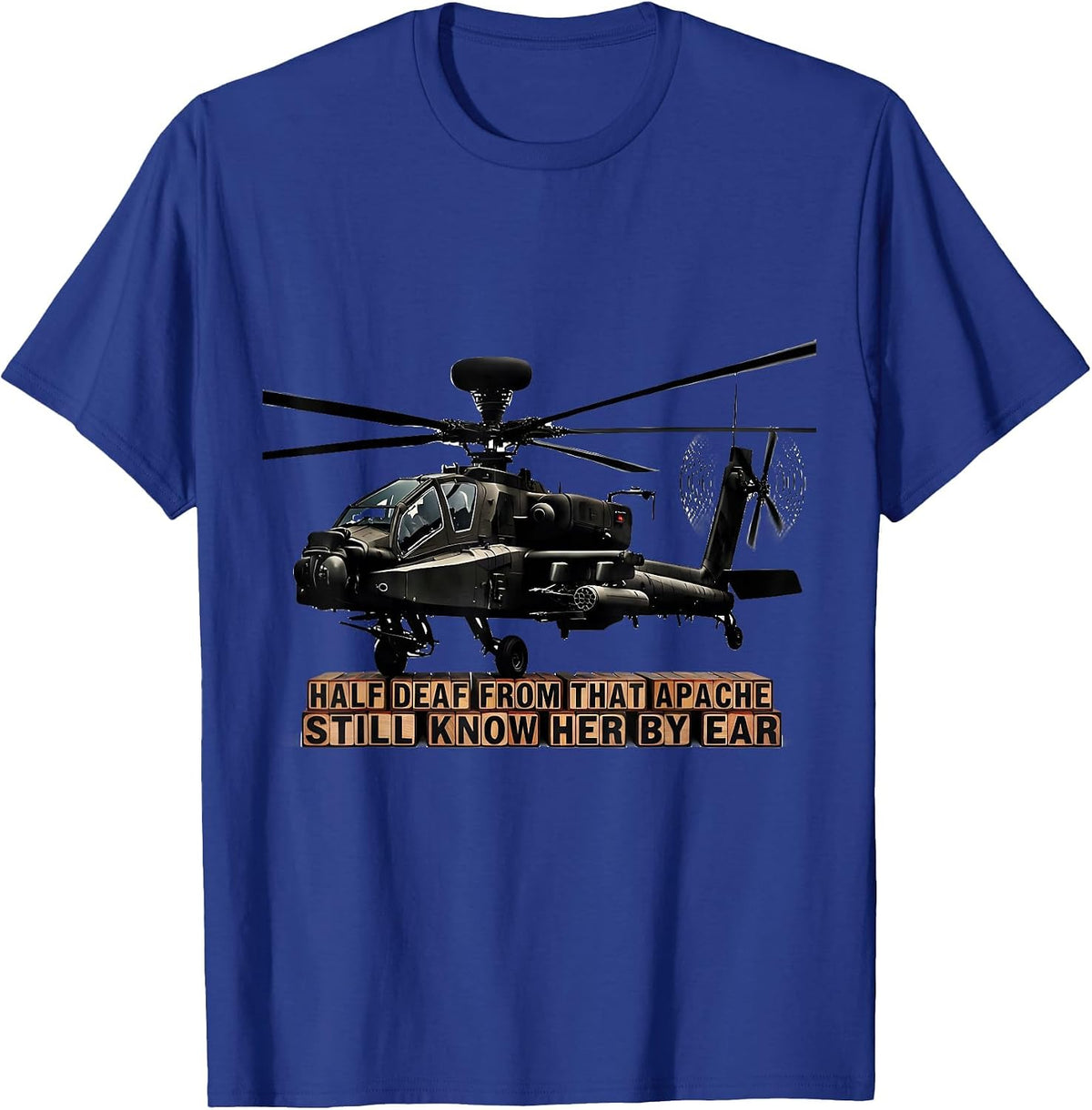 Men's Half Deaf From That Apache, Still Know Her By Ear Veteran T-Shirt - Royal Blue