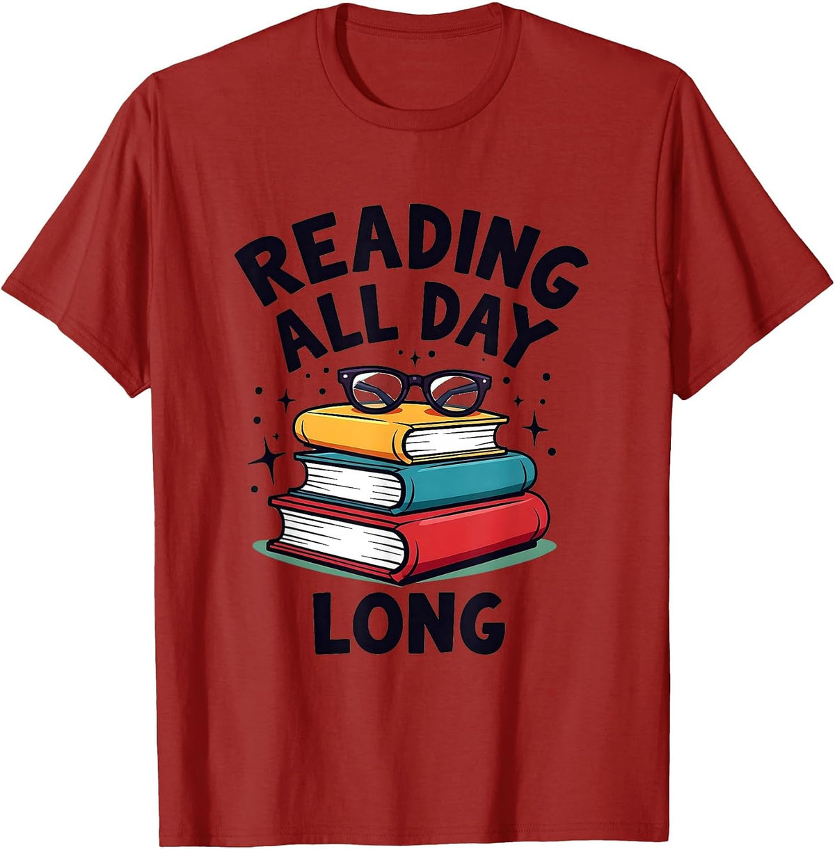 Reading All Day Long Teacher Design T-Shirt - Cranberry Red