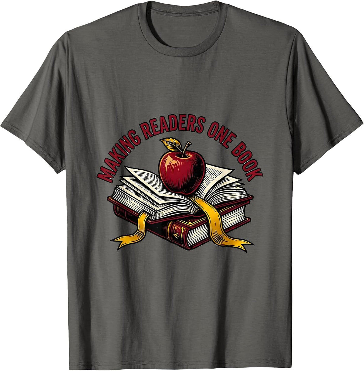 Making Readers One Book Elementary Teacher T-Shirt - Asphalt Grey
