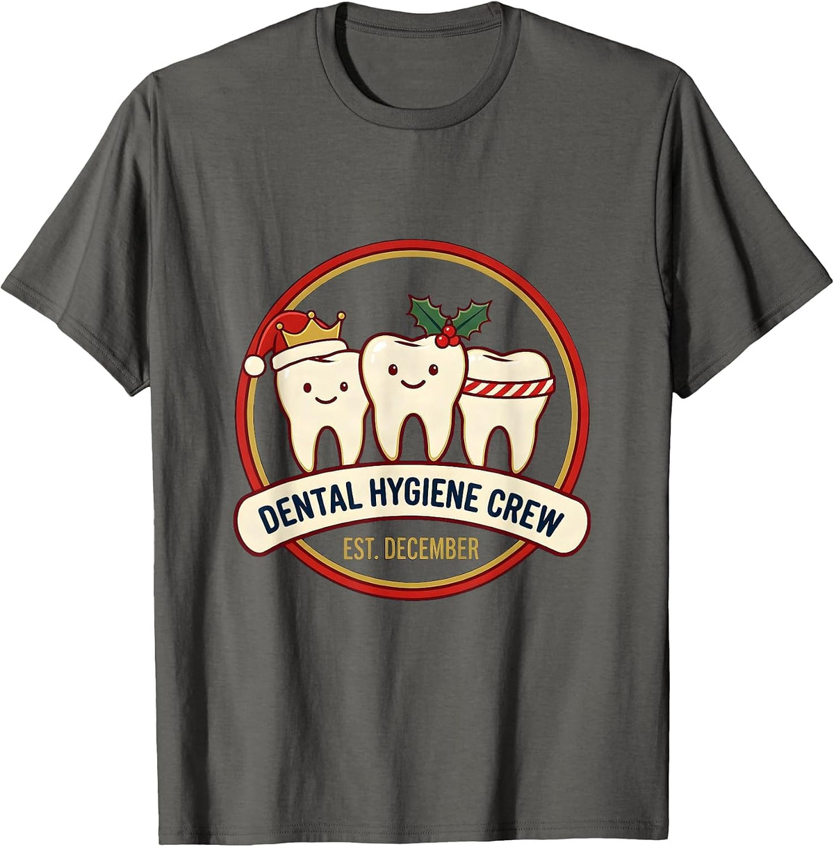 Dental Hygiene Crew, Est. December Funny Christmas Dentist T-Shirt - Asphalt Grey