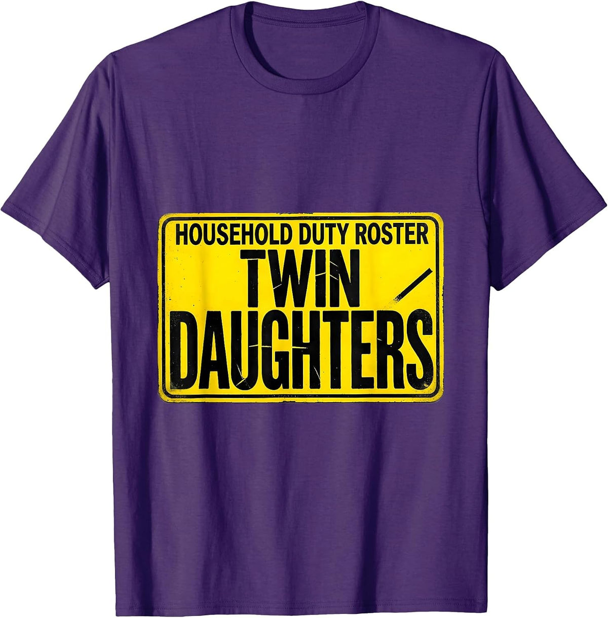 Household Duty Roster Twin Daughters Funny Dad Mom Gift T-Shirt - Purple