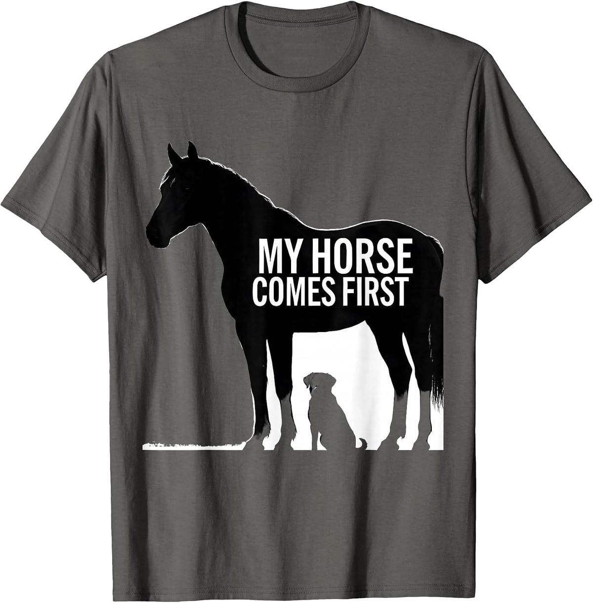 My Horse Comes First Funny Horse Lover Humor Equestrian T-Shirt - Asphalt Grey