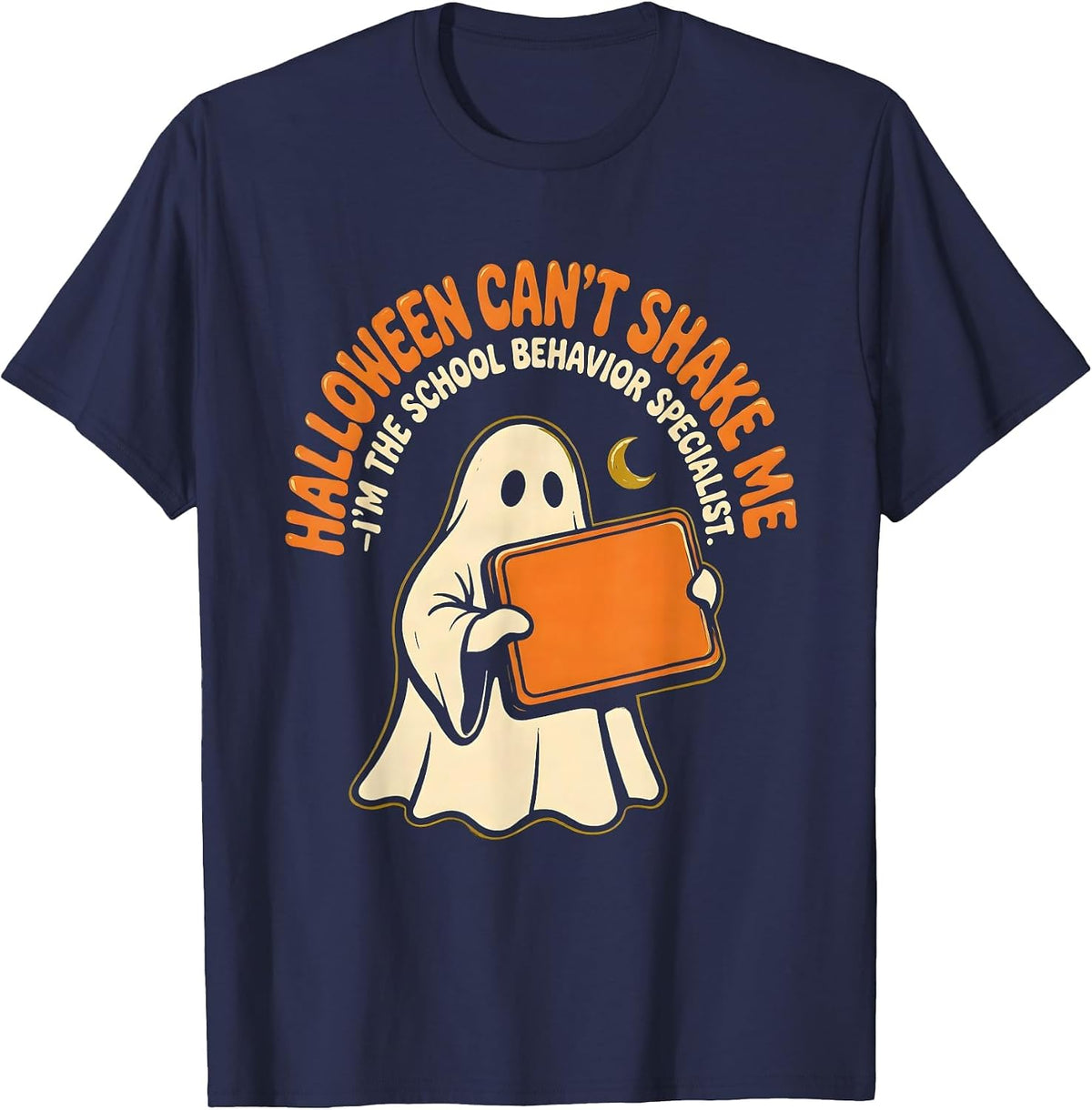 Halloween Can't Shake Me—I'm The School Behavior Specialist T-Shirt - Navy Blue