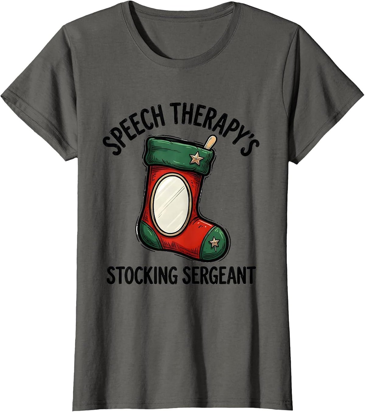 Women's Speech Therapy's Stocking Sergeant Funny SLP Christmas T-Shirt - Asphalt Grey