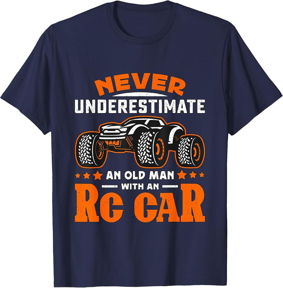 Never Underestimate an Old Man with RC Car RC Model Racing T-Shirt - Navy Blue
