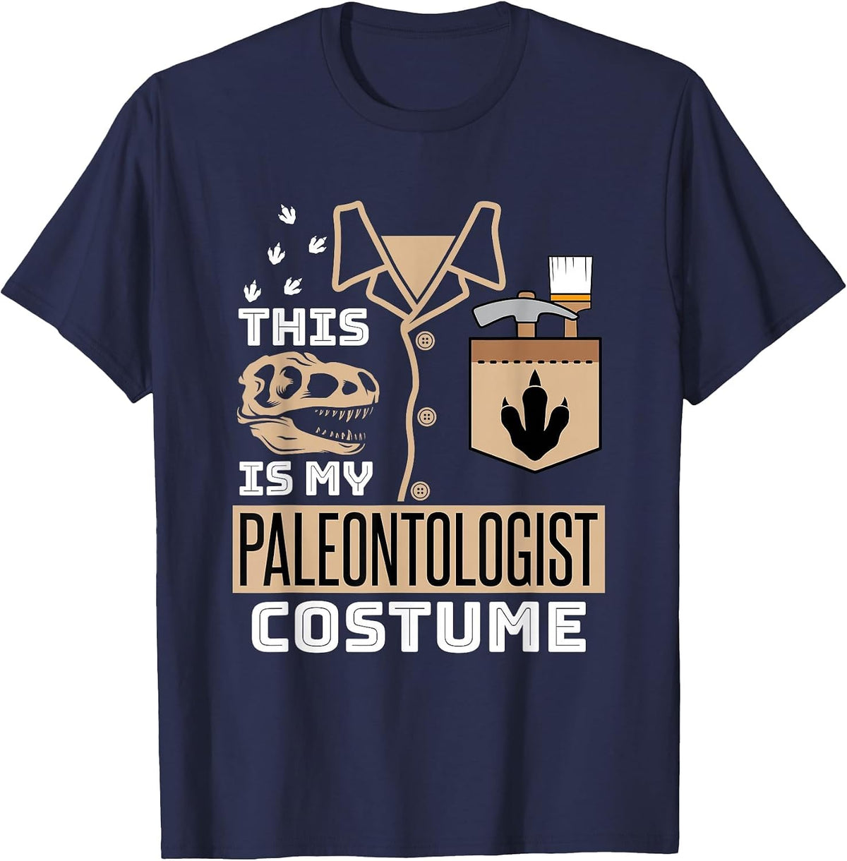 This is My Paleontologist Costume T-Shirt - Navy Blue