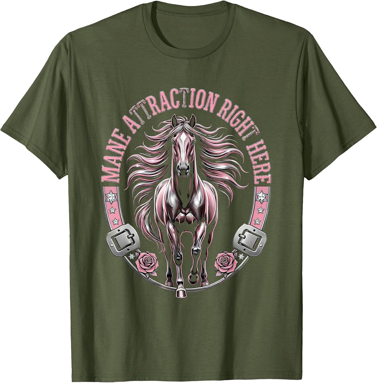 Mane Attraction Right Here Horse Lover Design T-Shirt - Olive Green