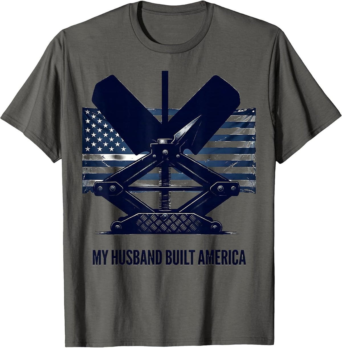 My Husband Built America Distressed Patriotic Handyman T-Shirt - Asphalt Grey