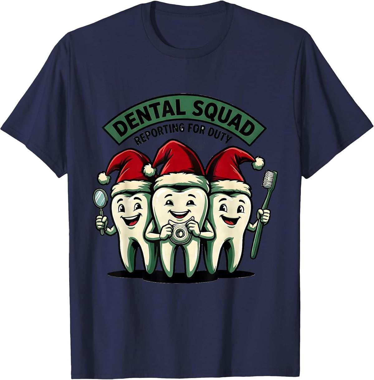 Men's Dental Squad Reporting for Duty Funny Dental Christmas T-Shirt - Navy Blue