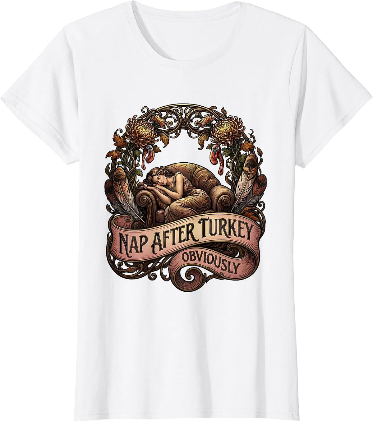 Nap After Turkey Obviously Funny Thanksgiving Design T-Shirt - White