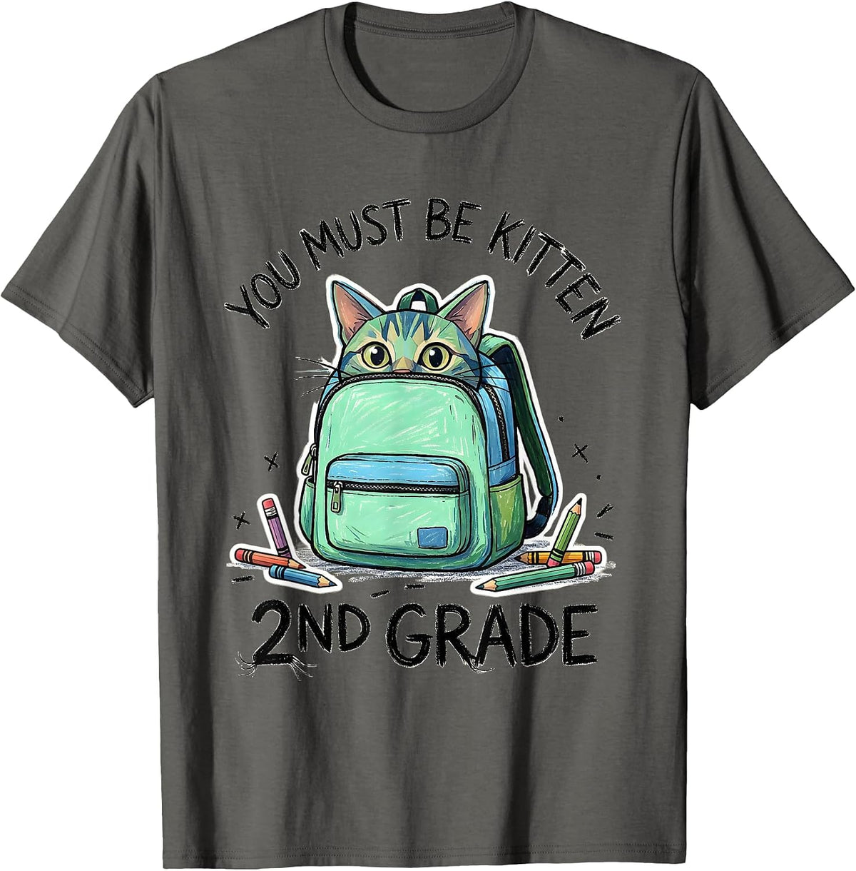 2nd Grade You Must Be Kitten Cute Cat Lover Back To School T-Shirt - Asphalt Grey