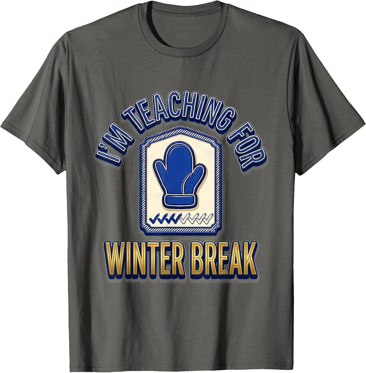 Men's I'm Teaching For Winter Break Funny Sped Teacher Countdown T-Shirt - Asphalt Grey
