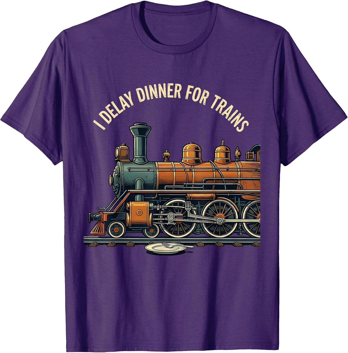 I Delay Dinner For Trains Funny Train Enthusiast Model T-Shirt - Purple