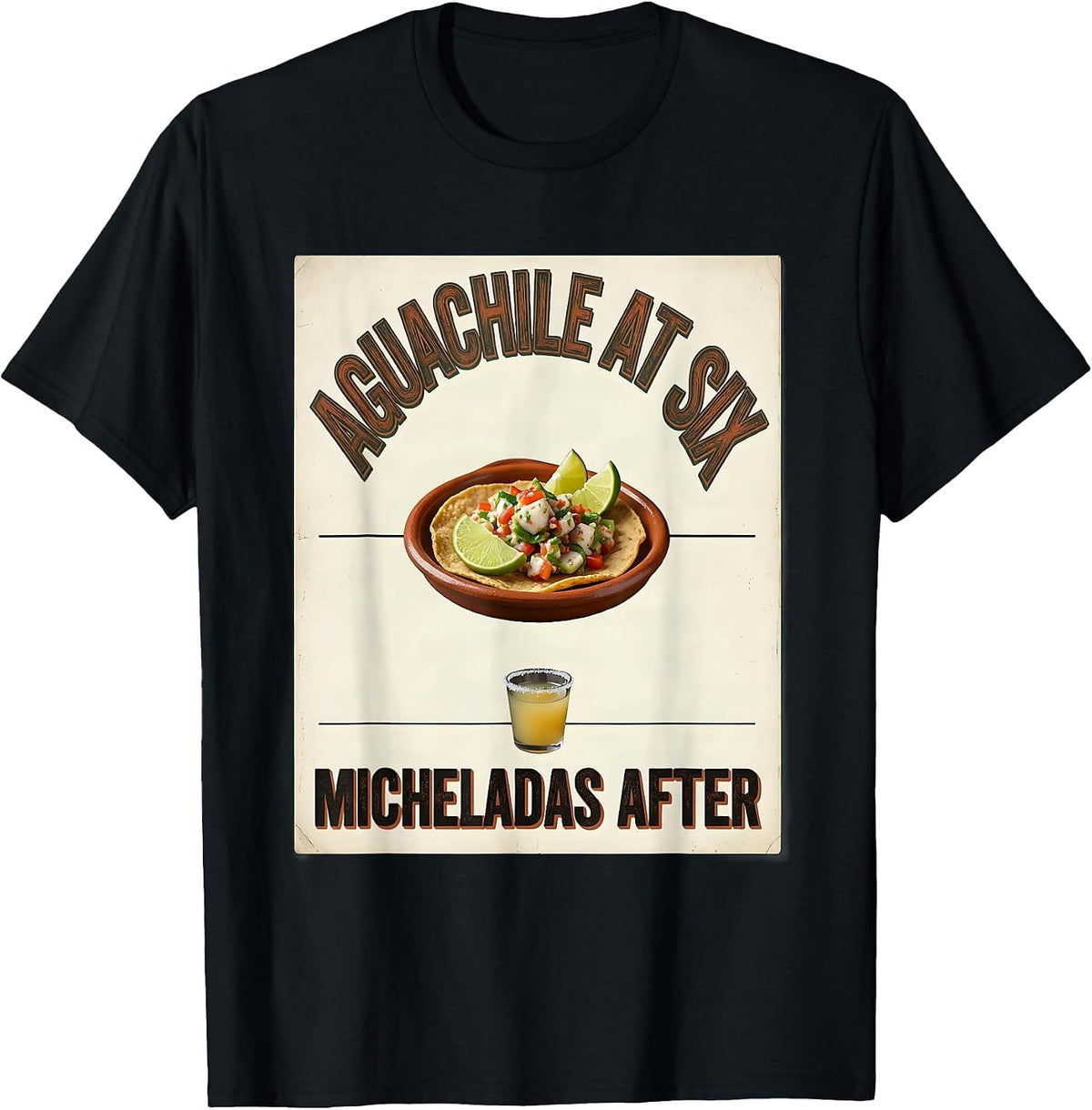 Men's Aguachile At Six Micheladas After Vintage Cinco De Mayo T-Shirt - Black