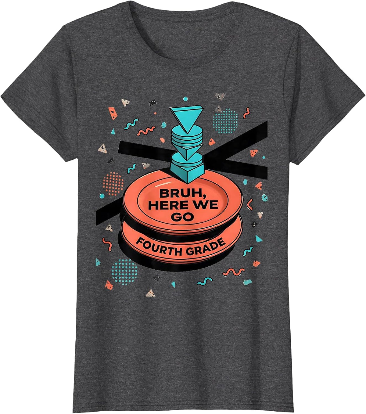 Women's Bruh Here We Go Fourth Grade Funny Back To School Meme Kids T-Shirt - Dark Heather Grey