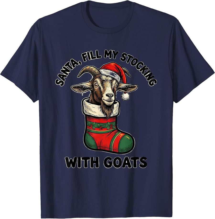 Santa Fill My Stocking With Goats Funny Goat Lover Christmas T-Shirt - Navy Blue