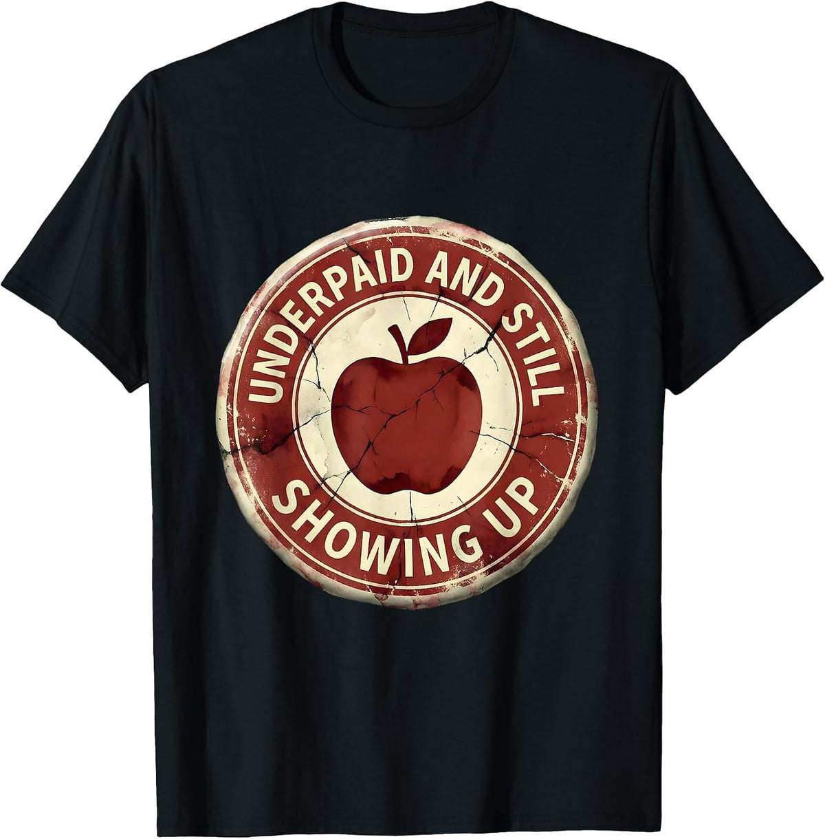 Men's Underpaid and Still Showing Up Worker Design T-Shirt - Black