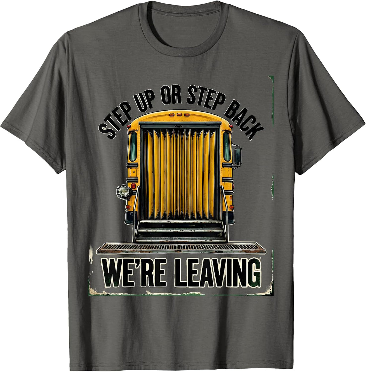 Step Up Or Step Back, We're Leaving Vintage School Bus T-Shirt - Asphalt Grey