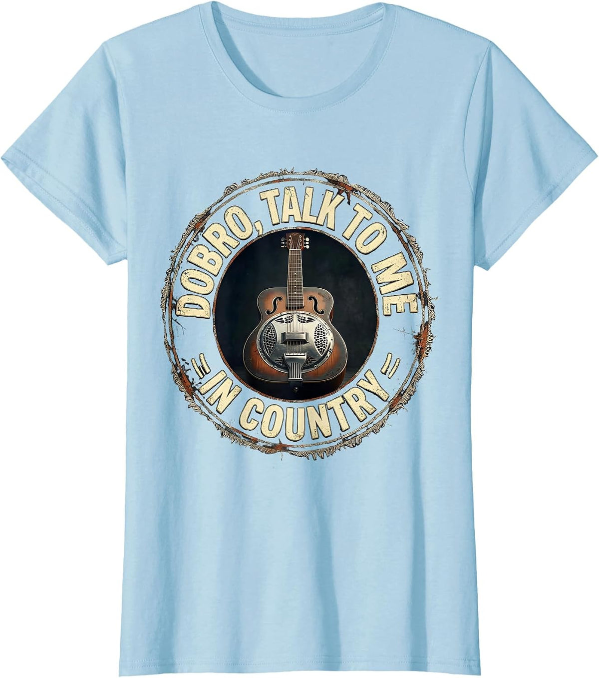 Women's Dobro, Talk To Me In Country Distressed Country Music Roots T-Shirt - Baby Blue