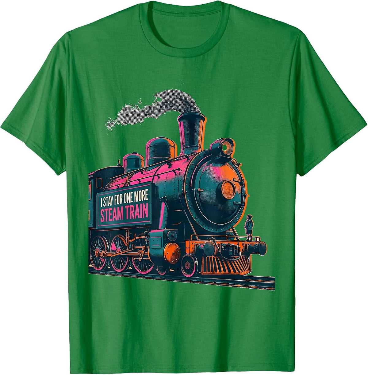Men's I Stay For One More Steam Train Funny Train Enthusiast T-Shirt - Kelly Green