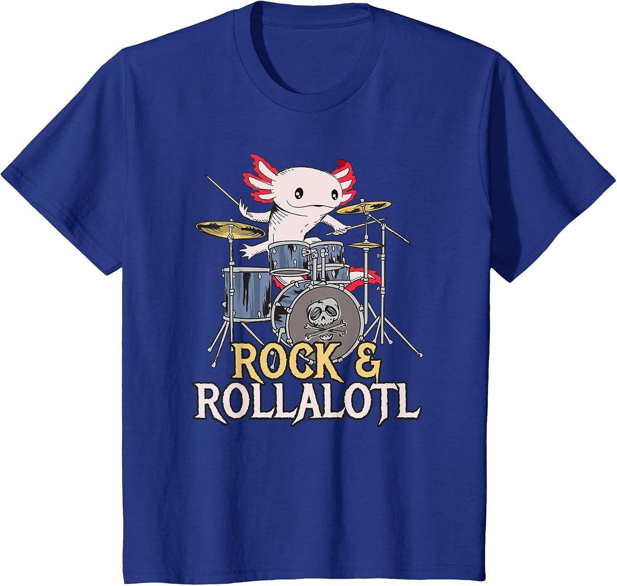 Funny Axolotl Playing Drums - Rock Drummer Band Musician T-Shirt - Royal Blue