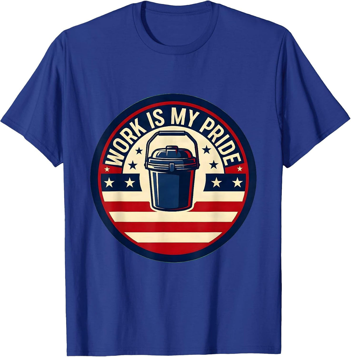 Work Is My Pride Patriotic Union Worker Labor Day T-Shirt - Royal Blue