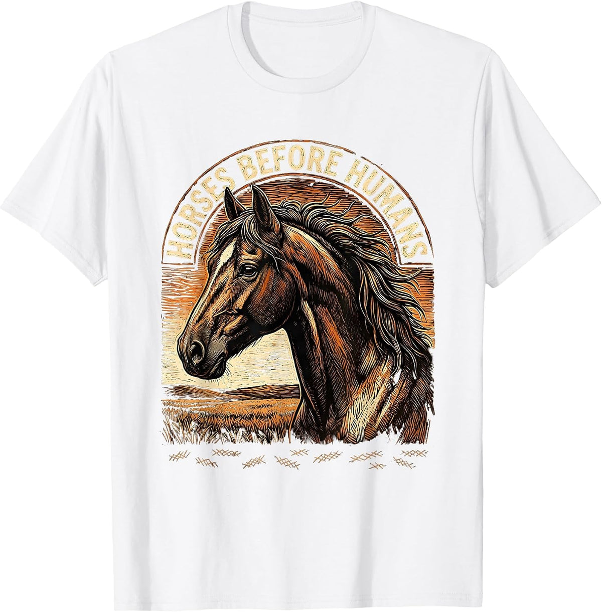 Men's Horses Before Humans Funny Horse Lover Girl Equestrian Humor T-Shirt - White