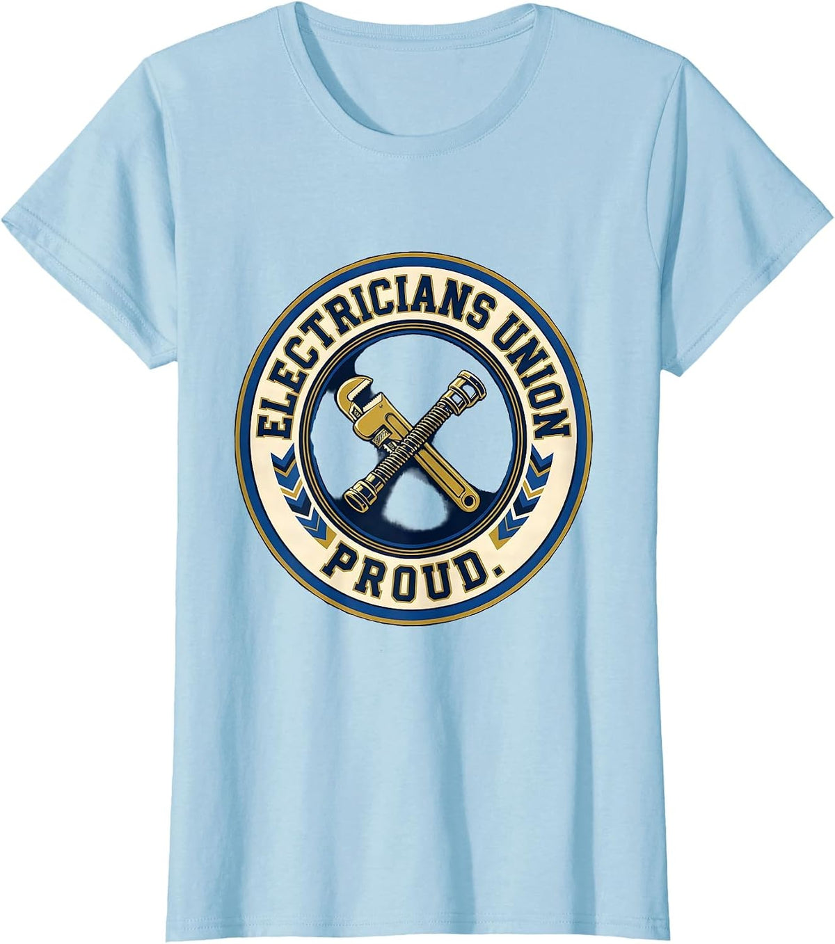 Electricians Union Proud Skilled Trades Labor Solidarity T-Shirt - Baby Blue