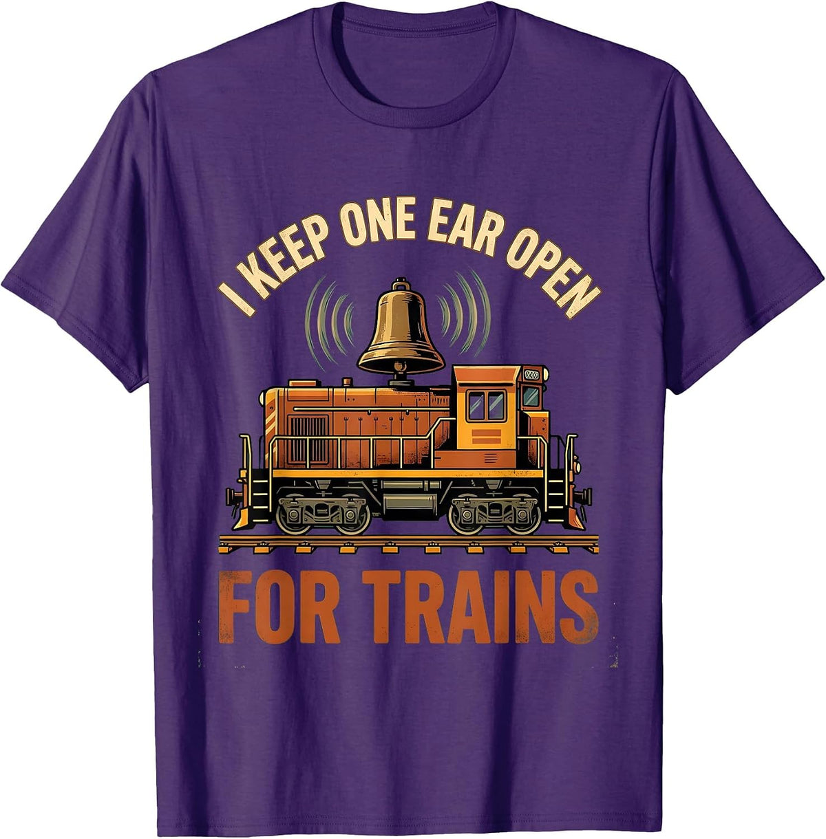 Men's I Keep One Ear Open For Trains Funny Train Enthusiast Model T-Shirt - Purple
