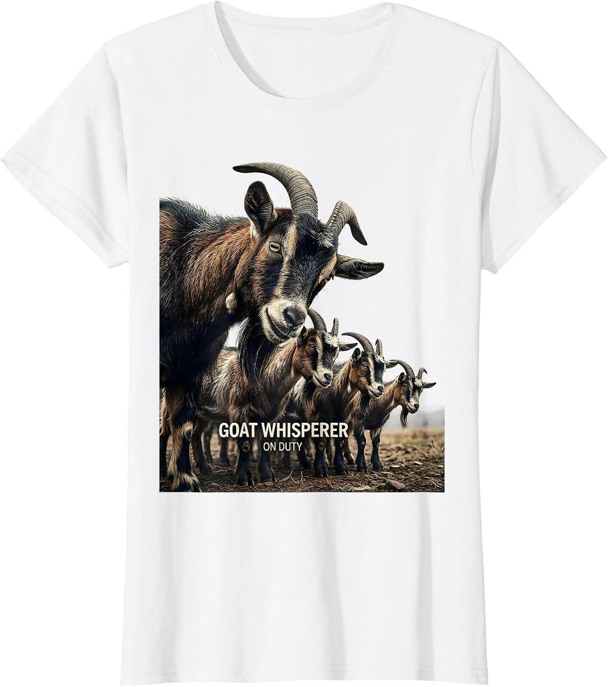Goat Whisperer On Duty Funny Goat Lover Farmer Gift T-Shirt - White