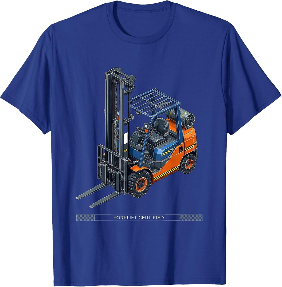 Forklift Certified Funny Construction Worker Heavy Equipment T-Shirt - Royal Blue