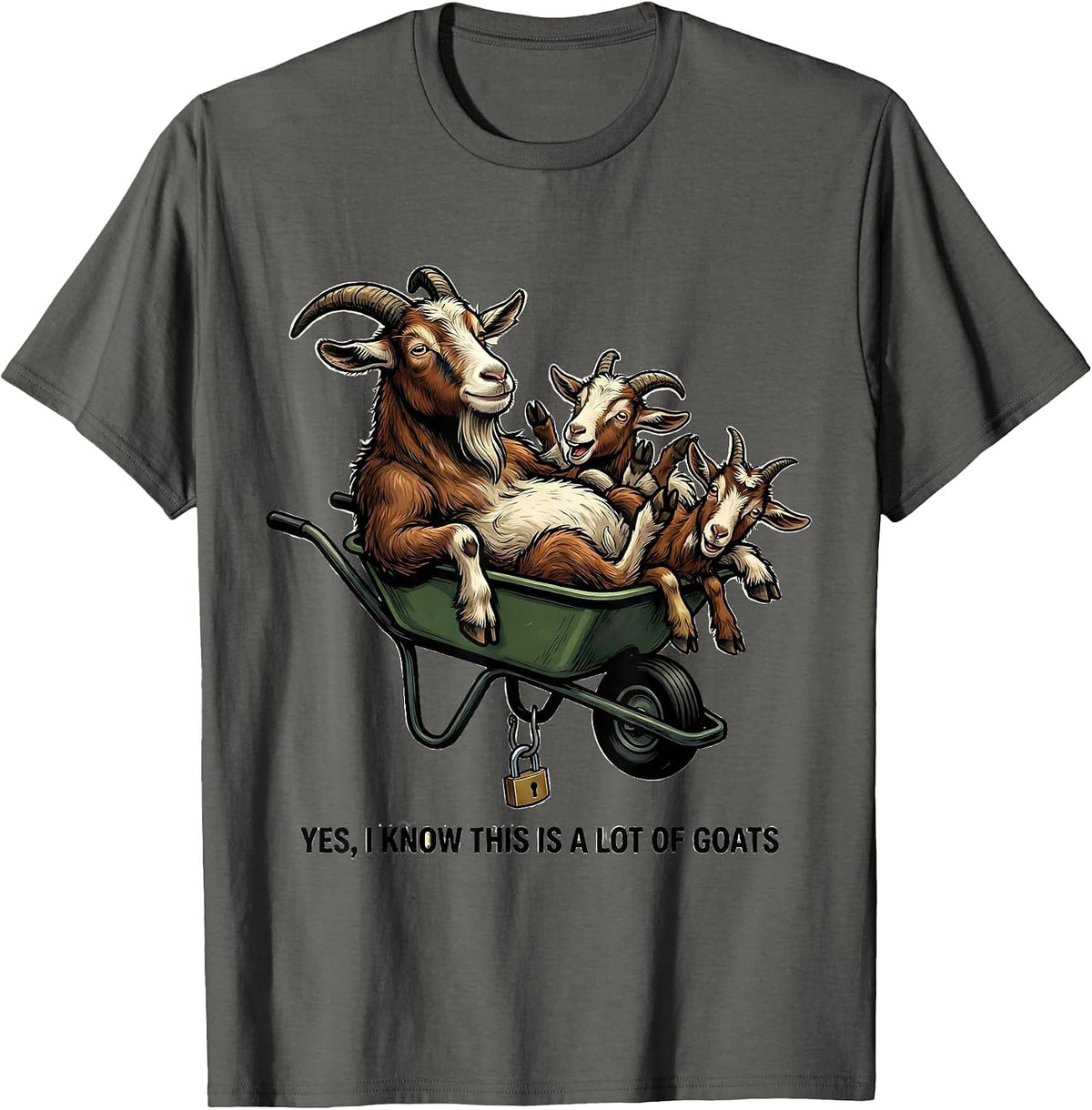 Yes I Know This Is A Lot Of Goats Funny Goat Lover Farmer T-Shirt - Asphalt Grey