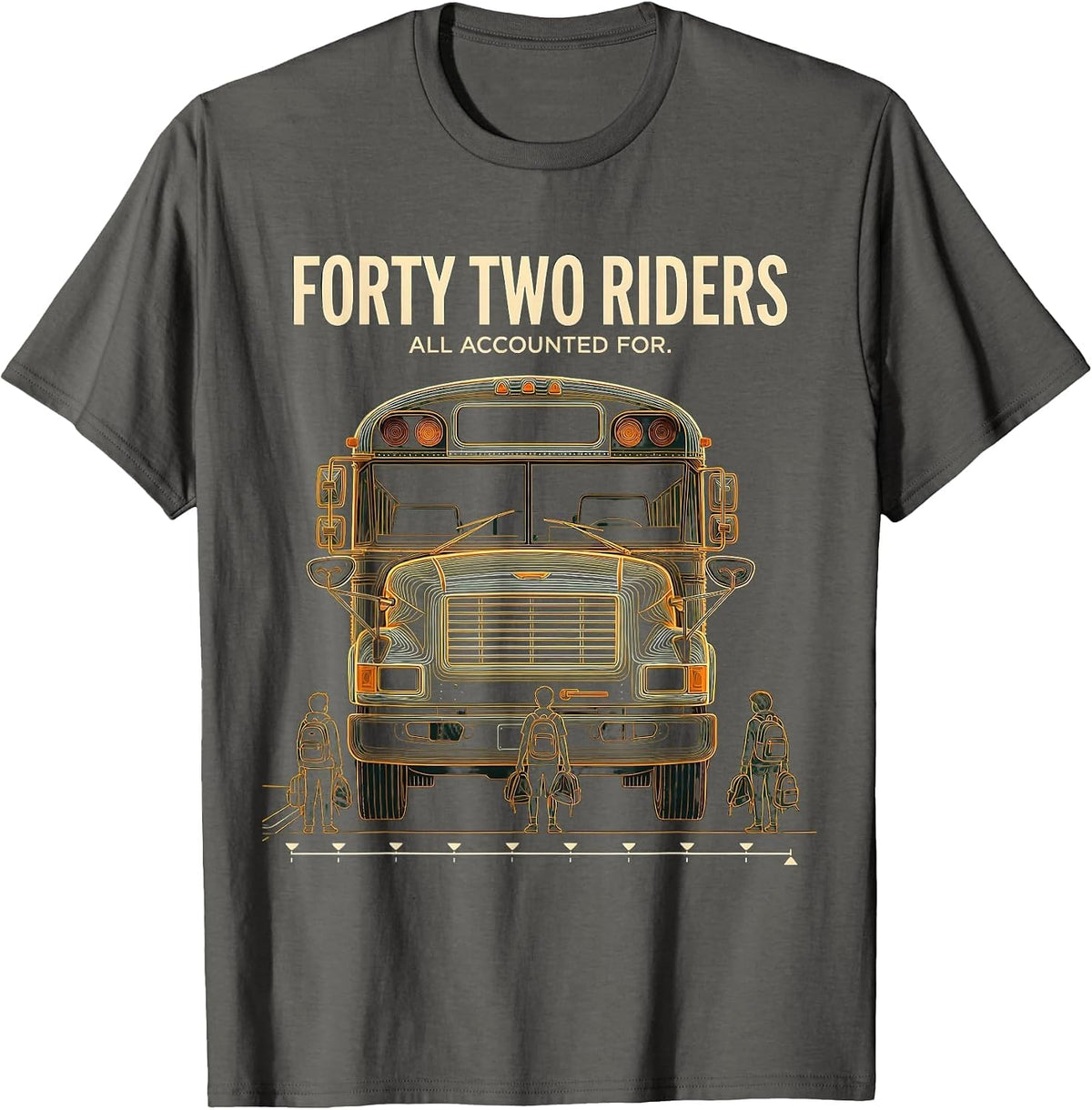 Forty Two Riders, All Accounted For School Bus Driver T-Shirt - Asphalt Grey