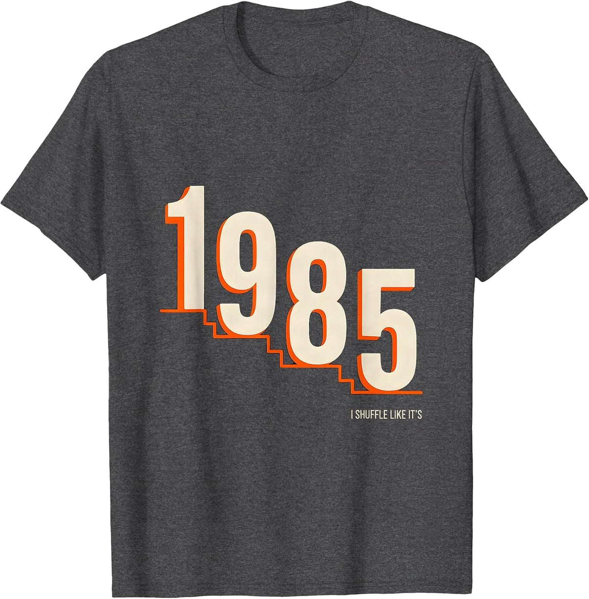 Men's I Shuffle Like It's 1985 Funny Retro Vintage 80s Party T-Shirt - Dark Heather Grey