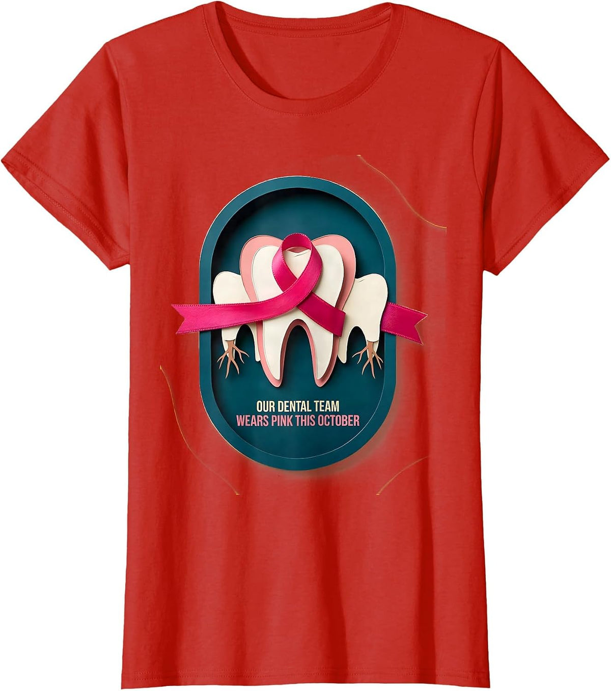 Our Dental Team Wears Pink This October Dental T-Shirt - Red