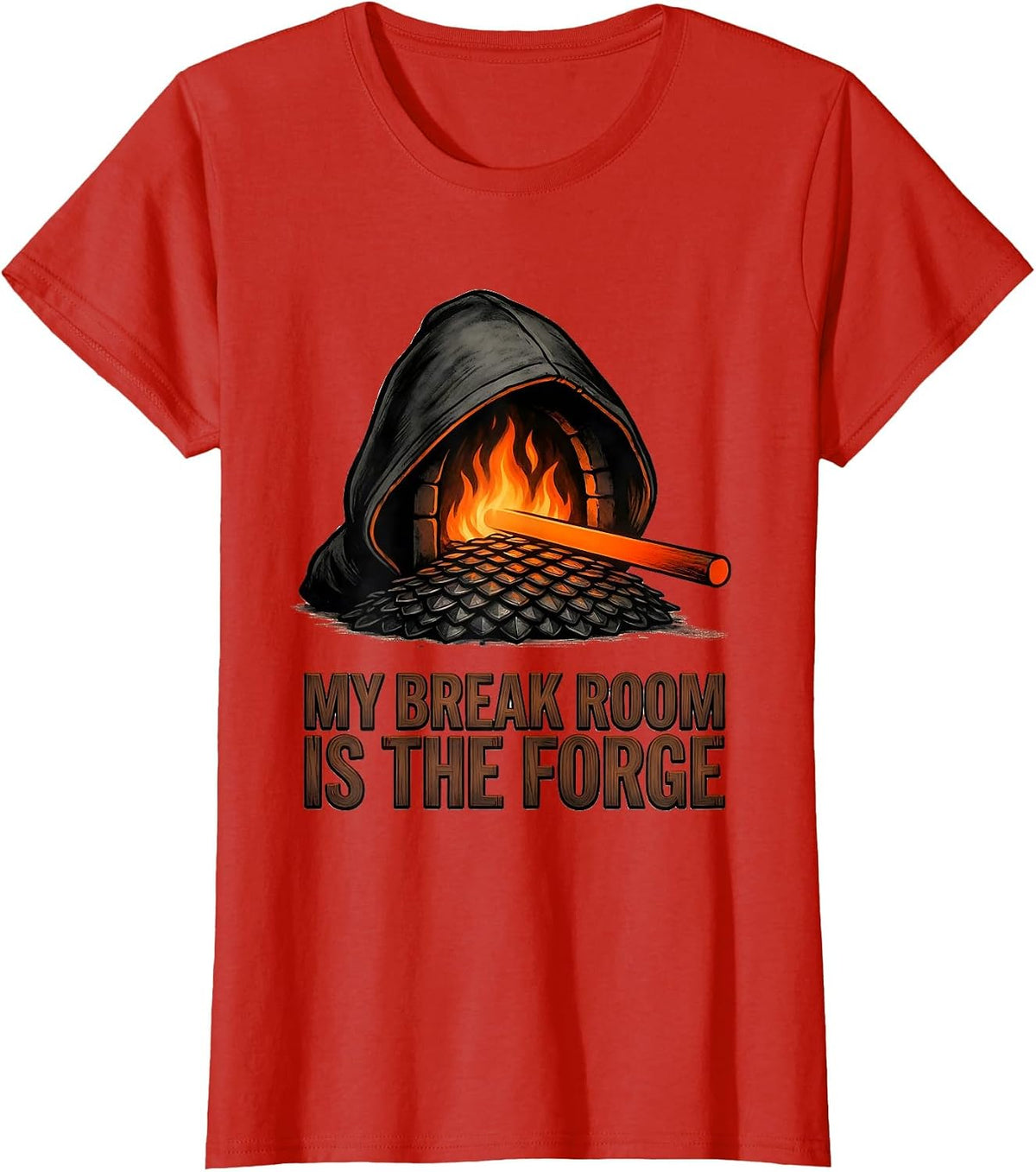Women's My Break Room Is The Forge Funny Blacksmith Forge Gift T-Shirt - Red