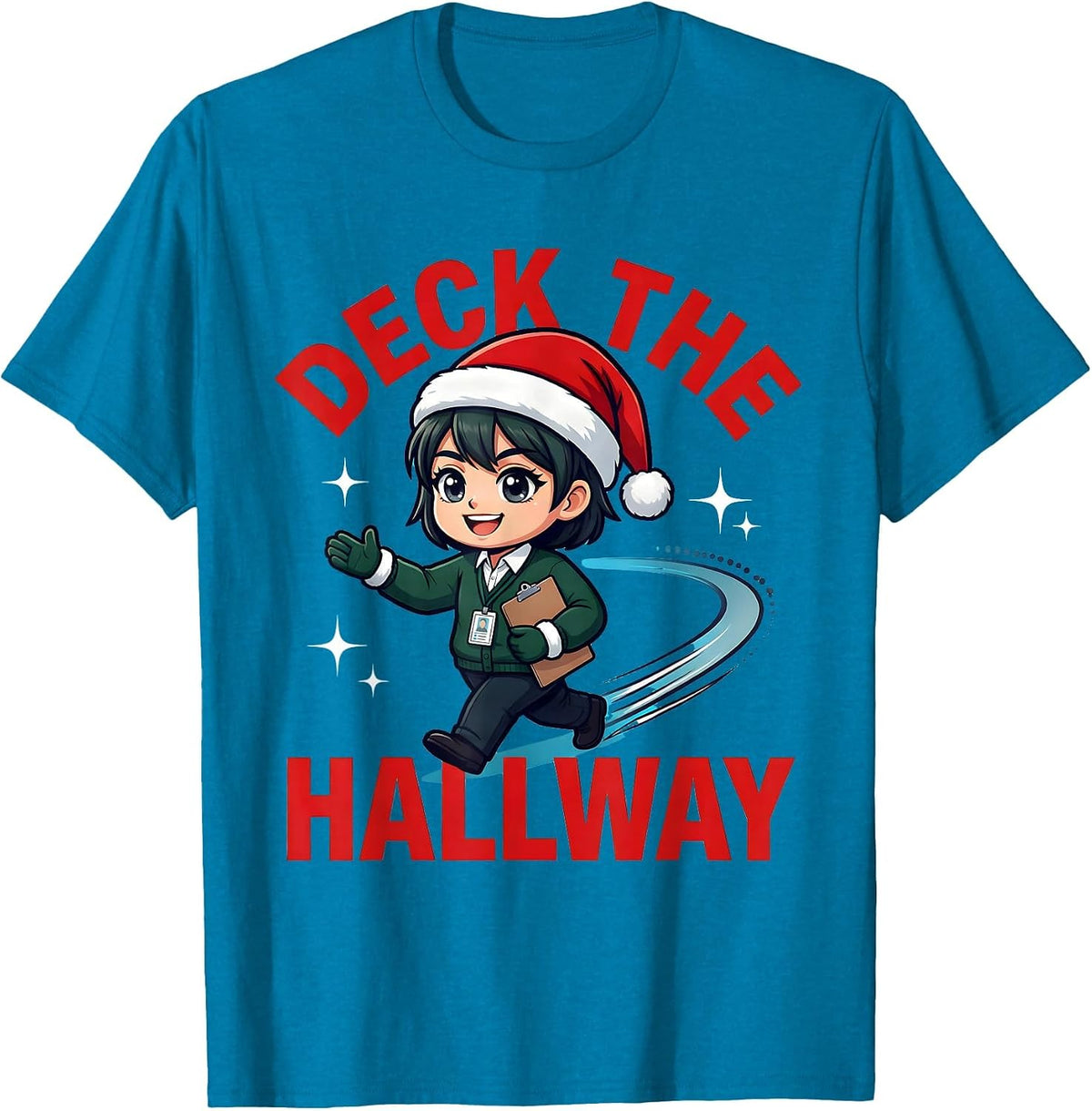 DECK THE HALLWAY Funny Teacher Christmas School Staff T-Shirt - Sapphire Blue