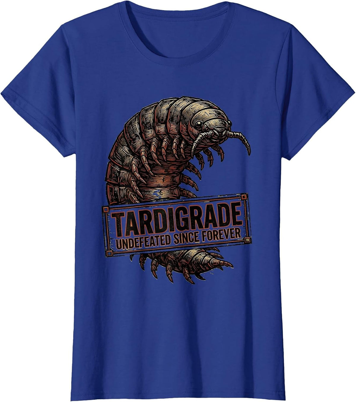 Women's Tardigrade Undefeated Since Forever Funny Science Biology T-Shirt - Royal Blue