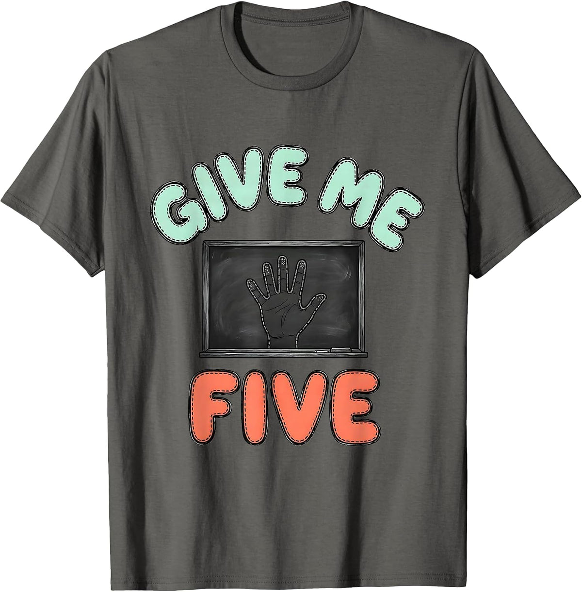 Men's Give Me Five Chunky Bubble Teacher Humor School Staff T-Shirt - Asphalt Grey